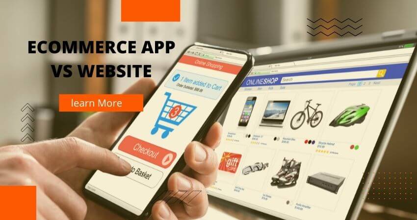 Ecommerce App Vs. Website