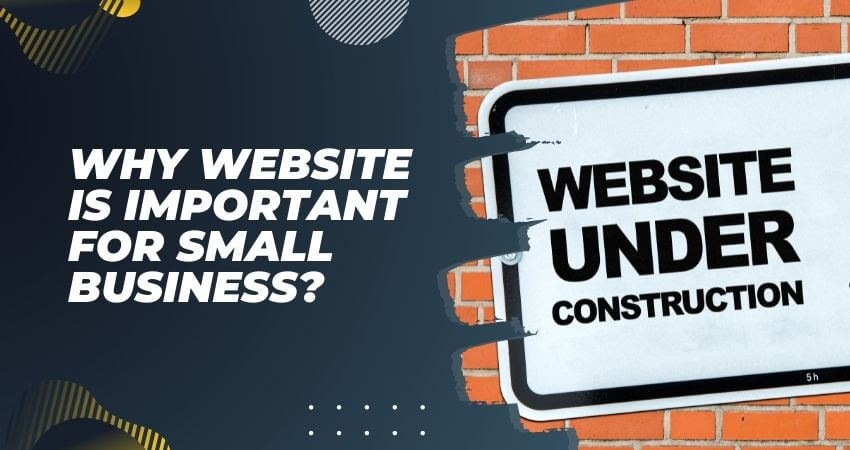 Why is Website Important for Small Businesses